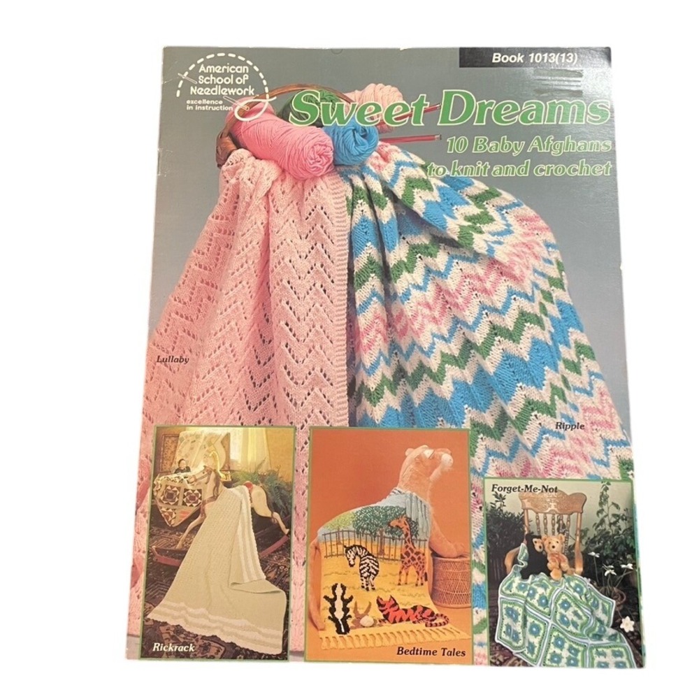 American School‎ of Needlework Sweet Dreams Baby Afghans Knit Crochet Book 1013